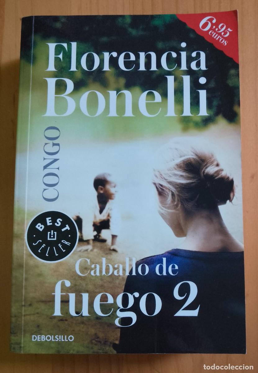 Libros: CABALLO DE FUEGO 2 - FLORENCIA BONELLI - Foto 1