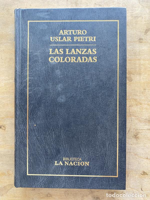 Libri di seconda mano: Las lanzas coloradas - Uslar Pietri Arturo