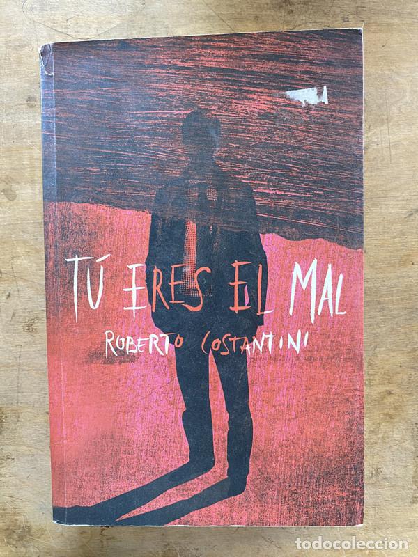Libros: Tu eres el mal - Costantini Roberto - Foto 1