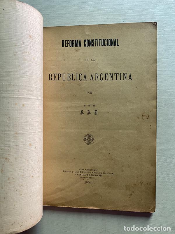 Libros: Reforma constitucional de la Republica Argentina - R. A. D.