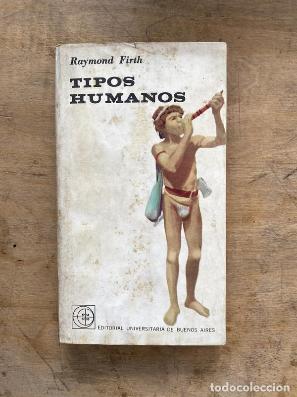 Libros: Tipos humanos - Firth Raymond - Foto 1