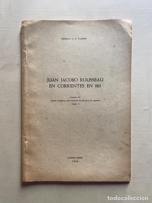Libros: Juan Jacobo Rousseau en corrientes en 1811 - Tjarks German O. E. - Foto 1