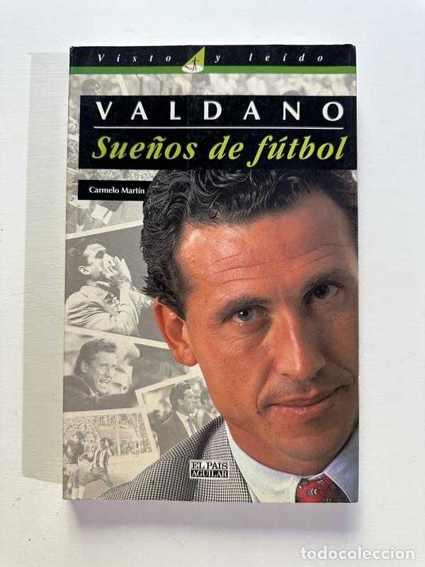 Libri di seconda mano: Sue&ntilde;os de futbol - Valdano Jorge