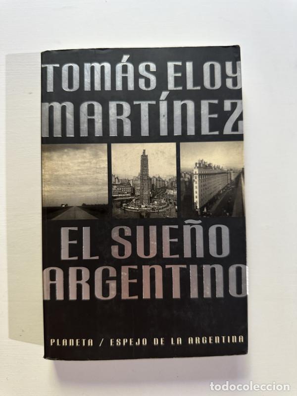 Libri di seconda mano: El sue&ntilde;o argentino - Martinez Tomas Eloy