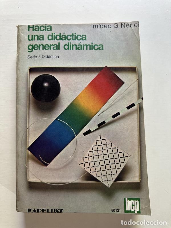 Libri di seconda mano: Hacia una didactica general dinamica - Nerici Imideo G.