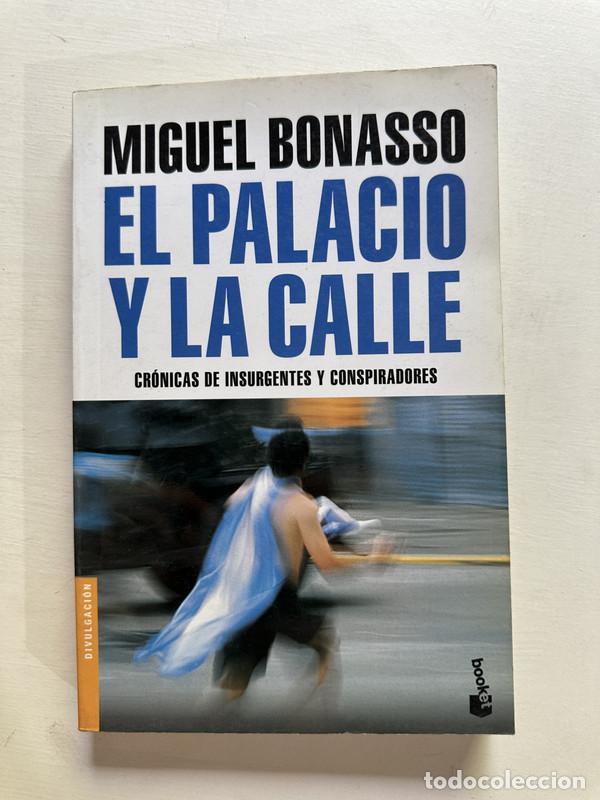 Libros: El palacio y la calle - Bonasso Miguel - Foto 1