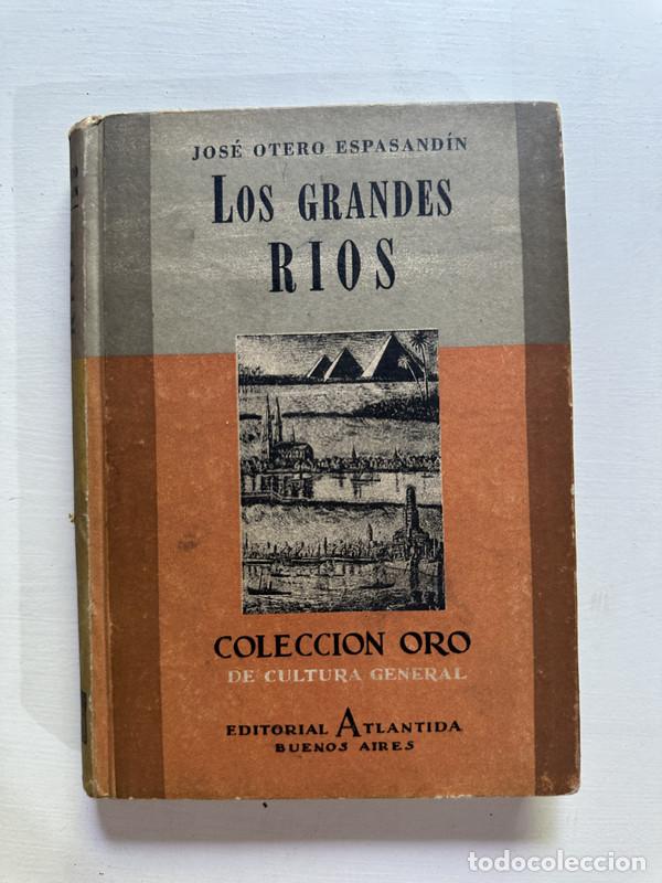 Libri di seconda mano: Los grandes rios - Otero Espasandin Jose