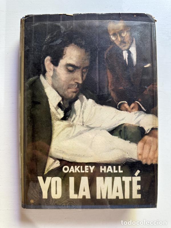Libros: Yo la mate - Hall Oakley - Foto 1