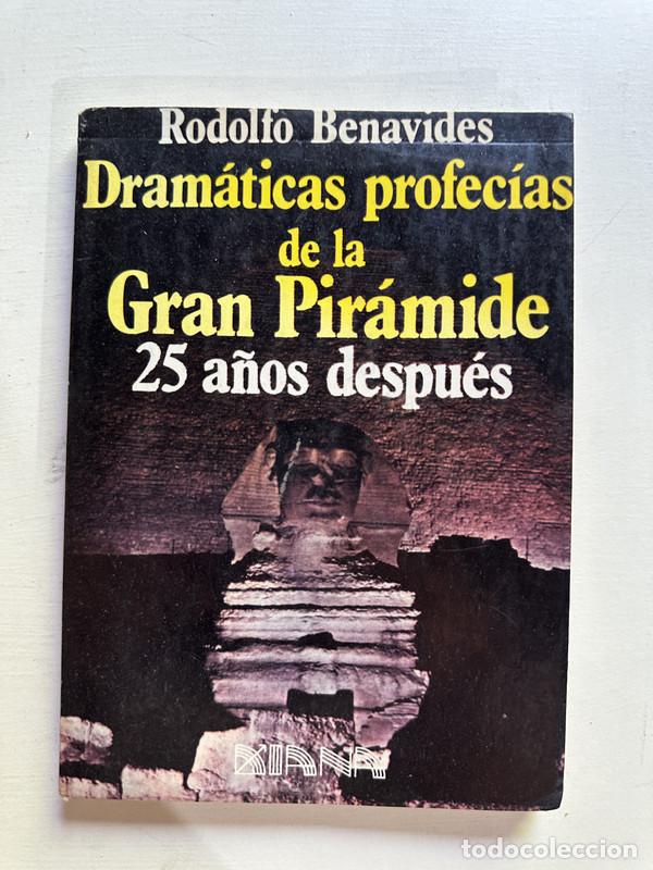 Libros: Dramaticas profecias de la Gran Piramide - Benavides Rodolfo - Foto 1