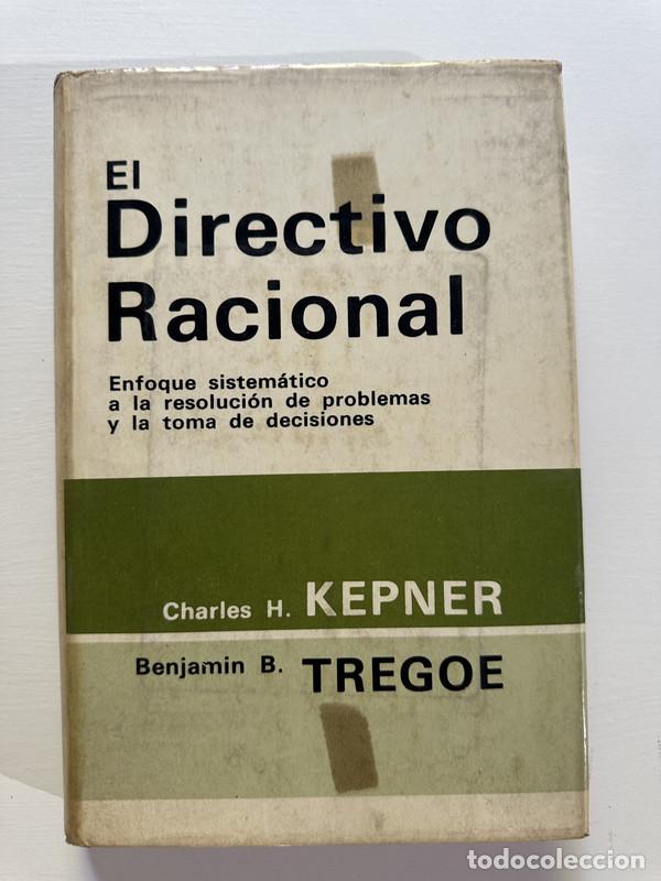 Libri di seconda mano: El directivo racional - Kepner Charles H.; Tregoe Benjamin B.