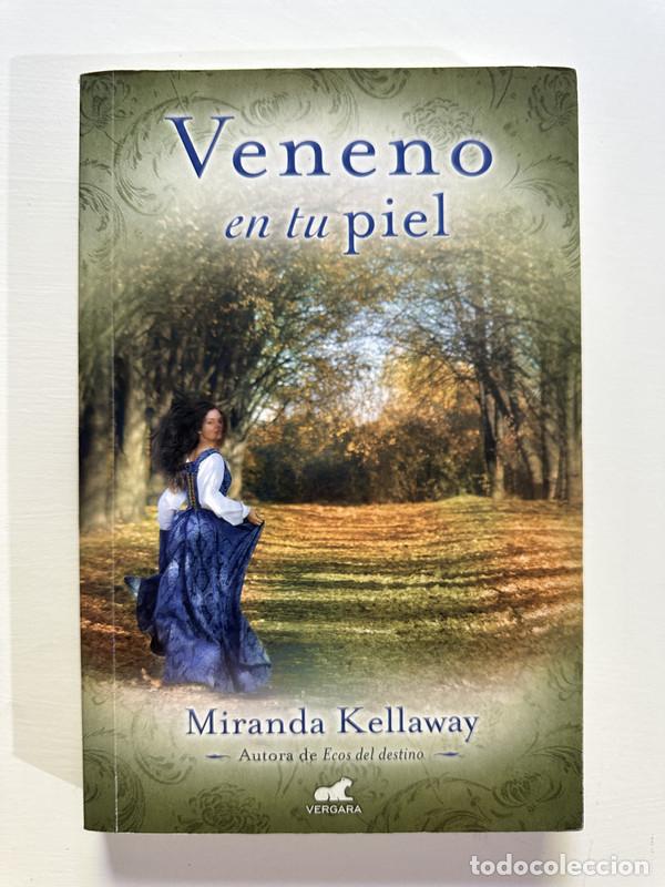 Libros: Veneno en tu piel - Kellaway Miranda - Foto 1