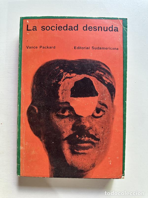 Libros: La sociedad desnuda - Packard Vance - Foto 1
