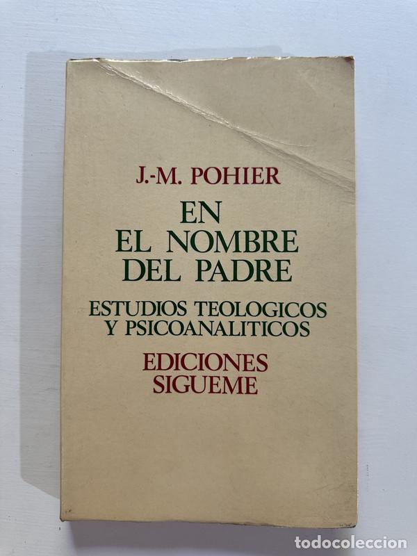 Libros: En el nombre del Padre - Pohier J.-M. - Foto 1