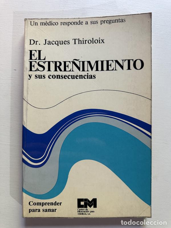 Libros: El estre&ntilde;imiento - Thiroliox Jacques - Foto 1