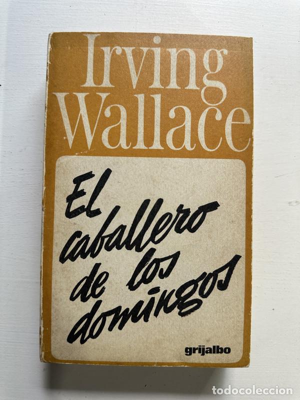 Libros: El caballero de los domingos - Wallace Irving - Foto 1