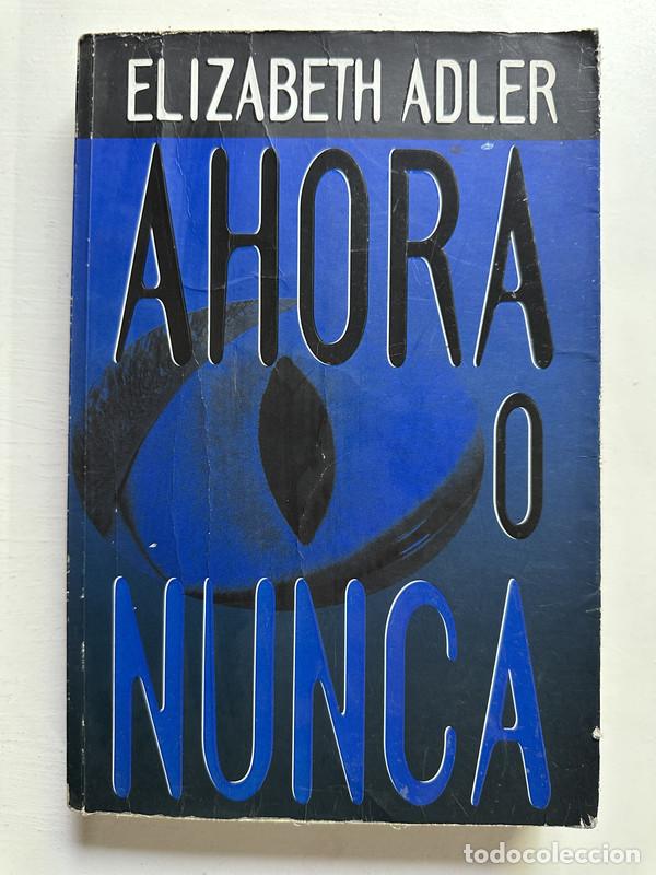 Libros: Ahora o nunca - Adler Elizabeth - Foto 1