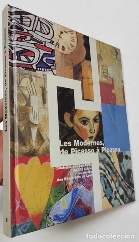 Libros: Les modernes. De Picasso &agrave; Picasso. Catalogue des pientures du XXe si&egrave;cle au mus&eacute;e des Beaux-Arts de