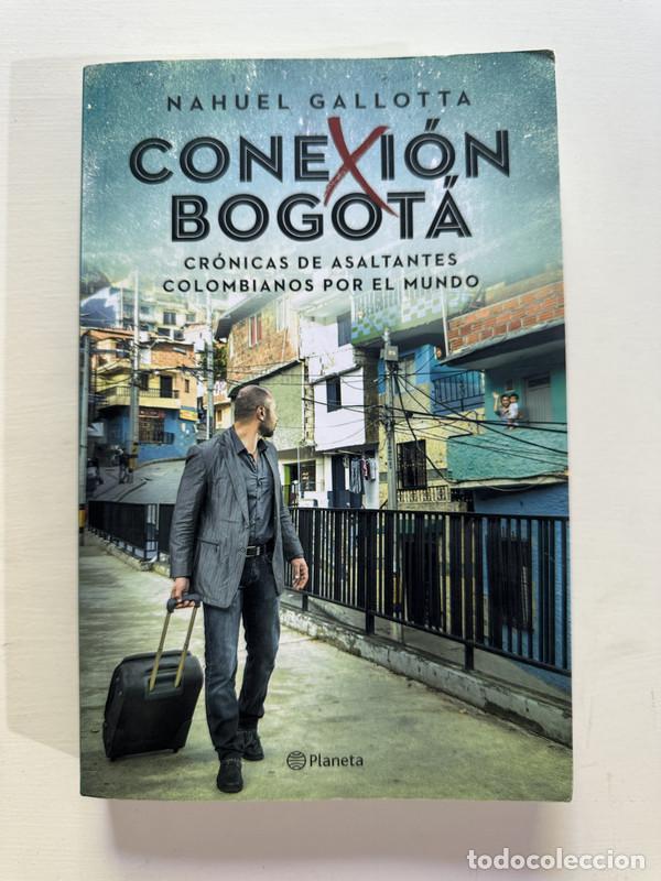 Libros: Conexion Bogota - Gallotta Nahuel - Foto 1