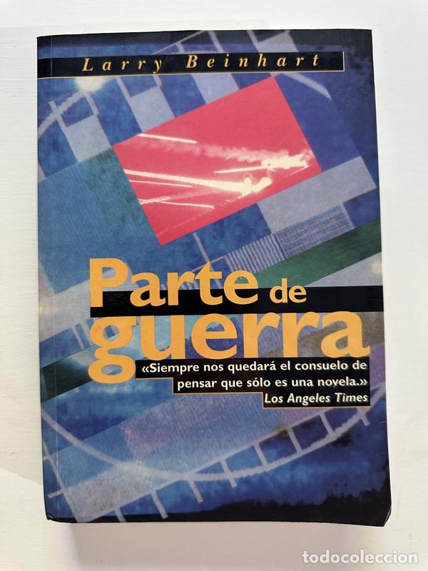 Libros: Parte de guerra - Beinhart Larry - Foto 1