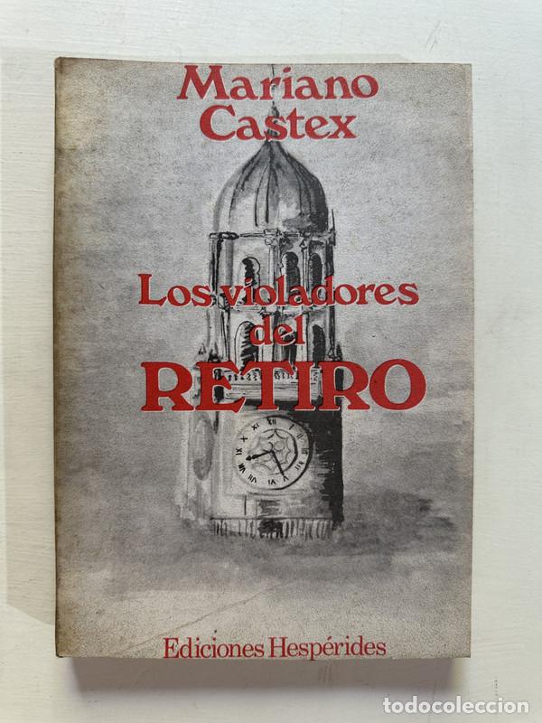 Libri di seconda mano: Los violadores del Retiro - Castex Mariano