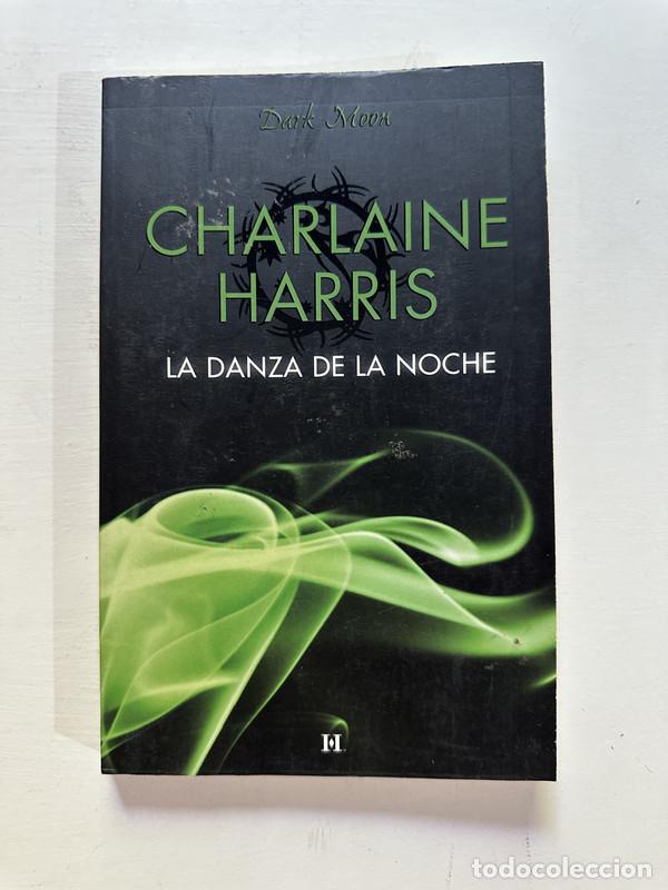 Libros: La danza de la noche - Harris Charlaine - Foto 1