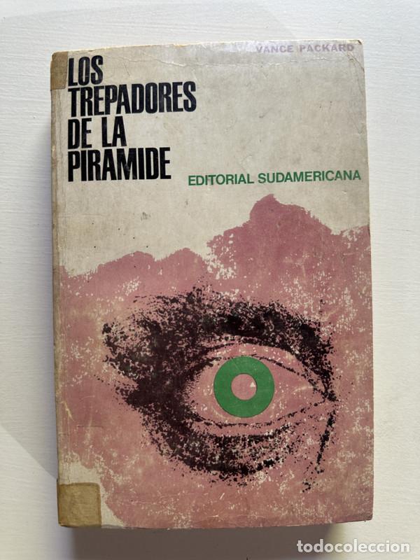 Libros: Los trepadores de la piramide - Packard Vance - Foto 1