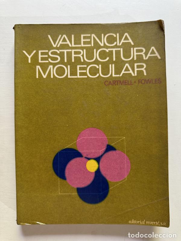 Libros: Valencia y estructura molecular - Cartmell E.; Fowles G. - Foto 1