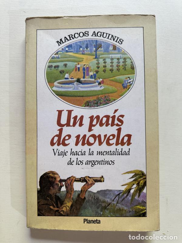 Libros: Un pais de novela - Aguinis Marcos - Foto 1