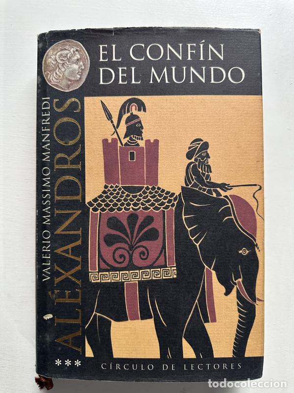 Libros: Alexandro: El confin del mundo - Manfredi Valerio Massimo - Foto 1