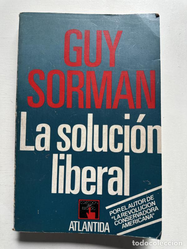 Libros: La solucion liberal - Sorman Guy - Foto 1