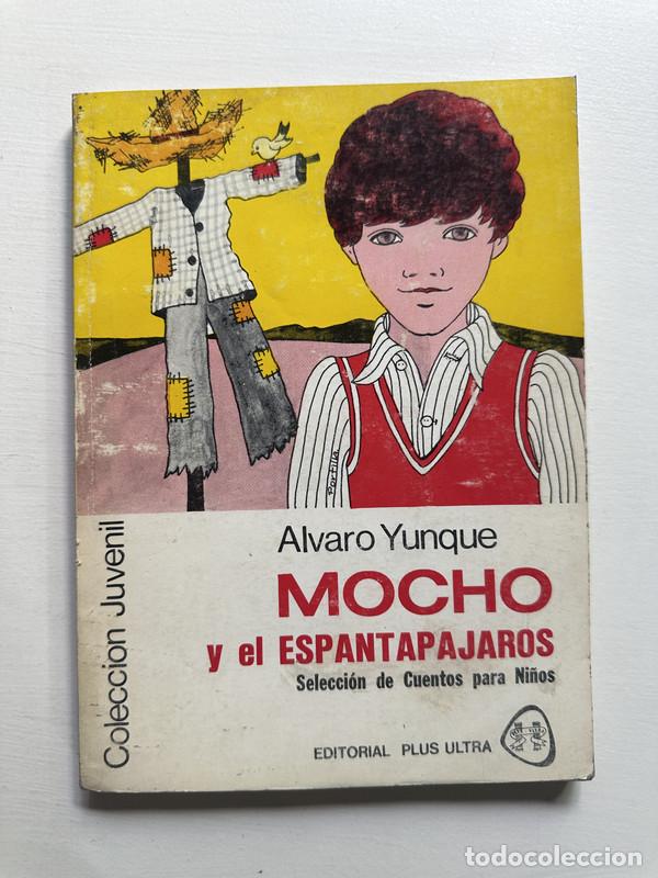 Libros: Mocho y el espantapajaros - Yunque alvaro - Foto 1