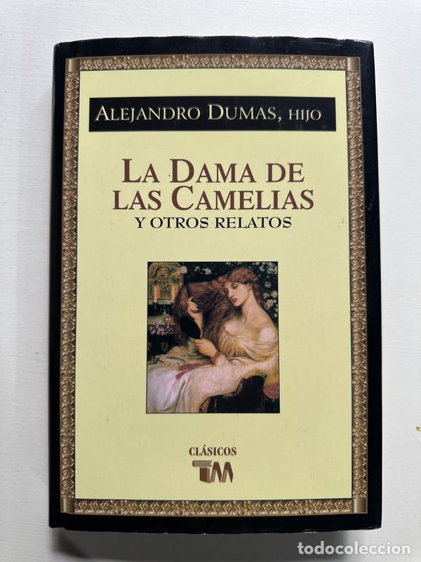 Libros: La dama de las camelias - Dumas Alejandro (hijo) - Foto 1