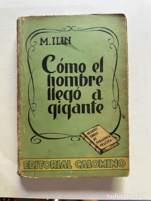 Libros: Como el hombre llego a gigante - Ilin M.