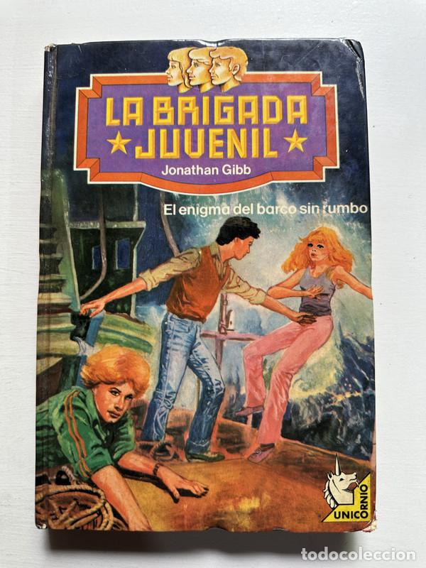Libros: La brigada juvenil - Gibb Jonathan - Foto 1