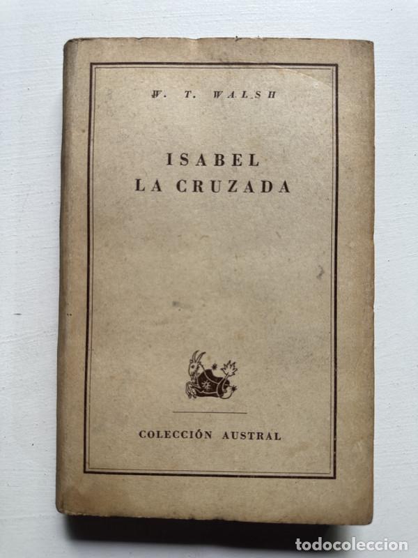 Libros: Isabel la cruzada - Walsh W. T. - Foto 1