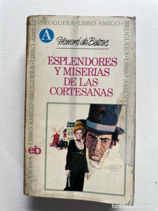 Libros: Esplendores y miserias de las cortesanas - Balzac Honore de - Foto 1