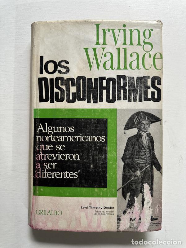 Libros: Los disconformes - Wallace Irving - Foto 1