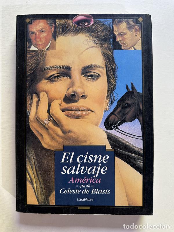 Libri di seconda mano: El cisne salvaje: America - De Blasis Celeste