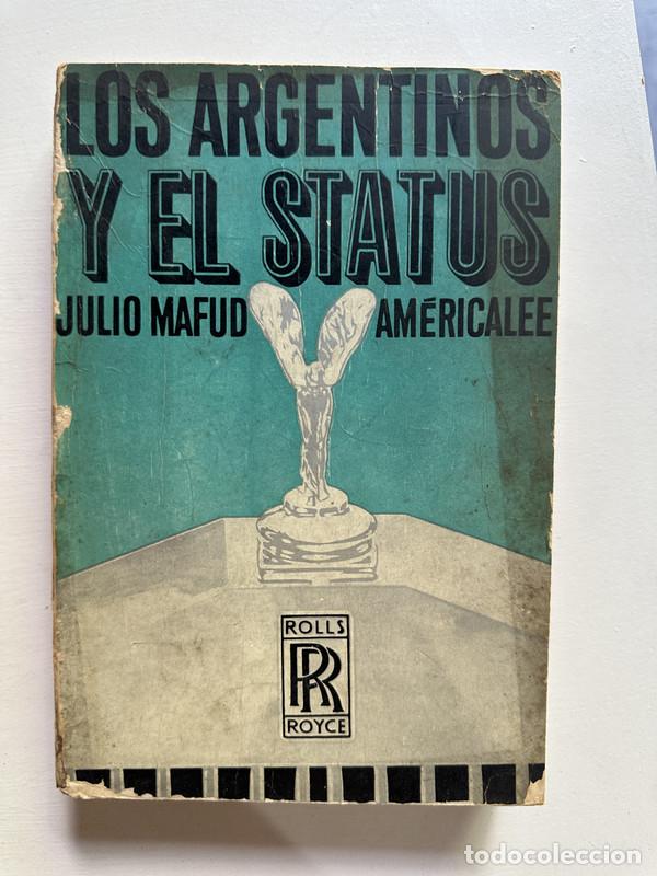 Libros: Los argentinos y el status - Mafud Julio - Foto 1