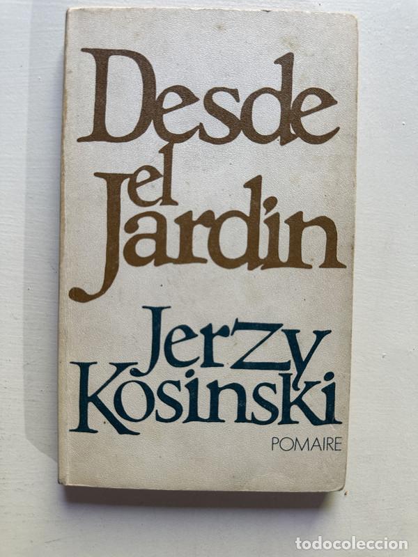 Libros: Desde el jardin - Kosi?ski Jerzy - Foto 1