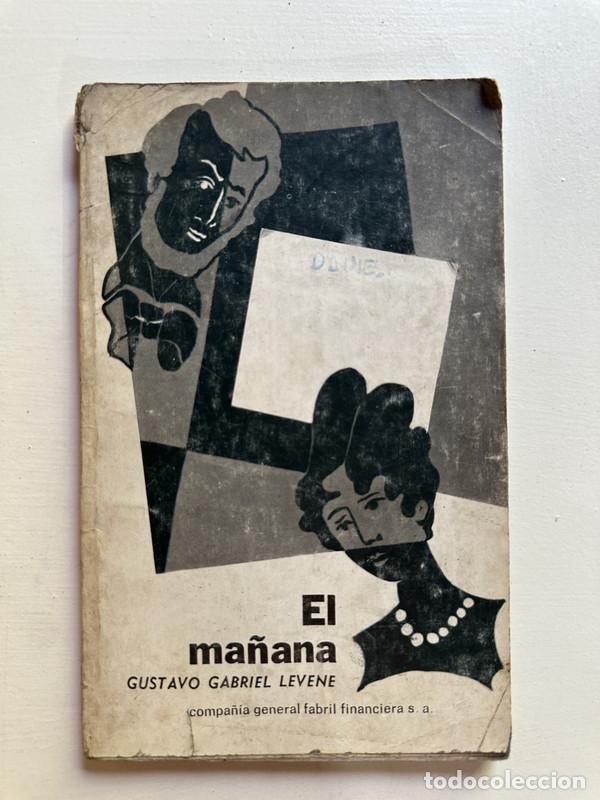 Libros: El ma&ntilde;ana - Levene Gustavo Gabriel - Foto 1