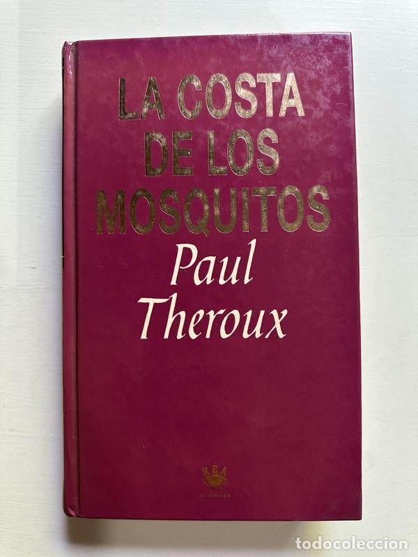 Libros: La costa de los mosquitos - Theroux Paul - Foto 1