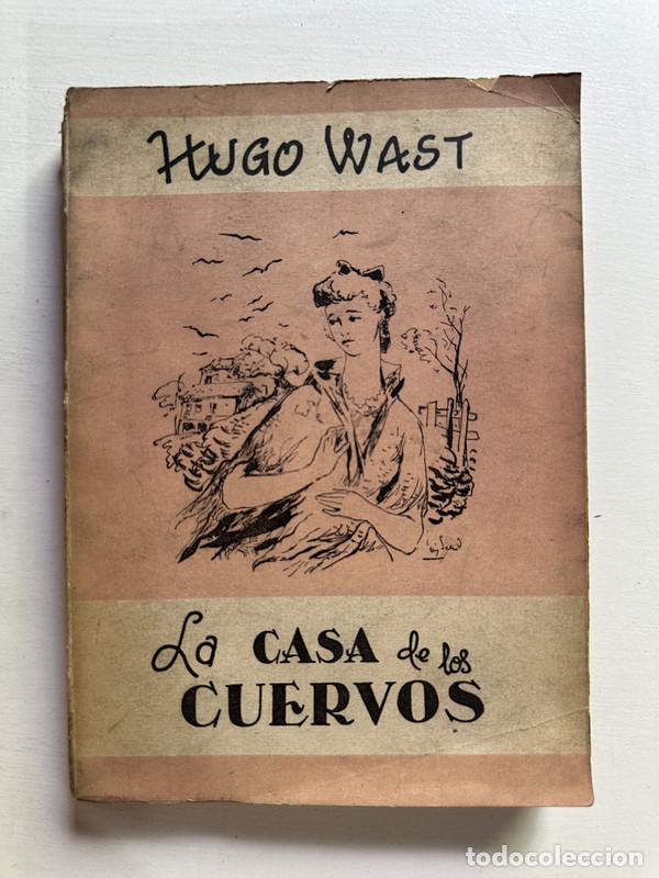 Libros: La casa de los cuervos - Wast Hugo - Foto 1