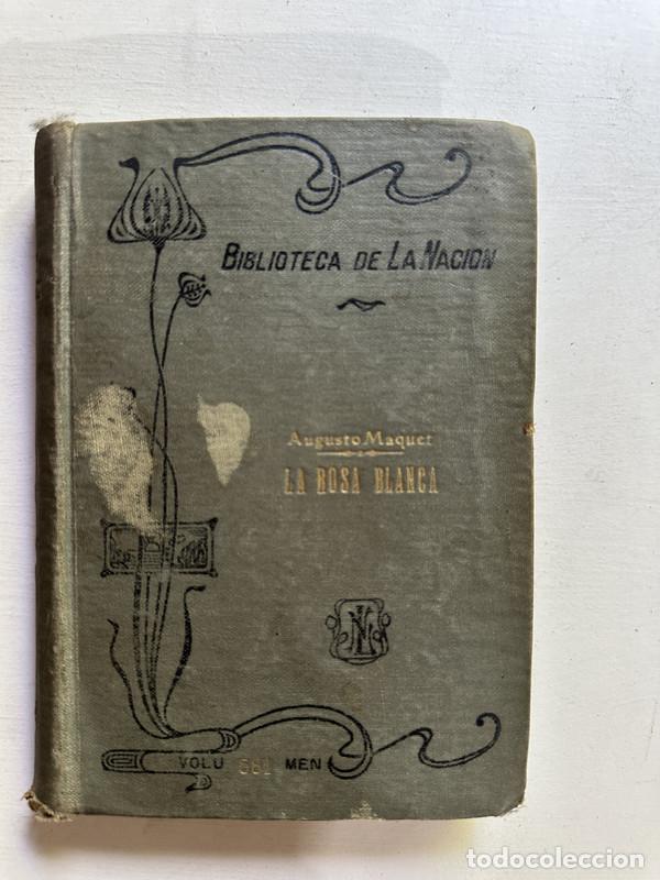 Libros: La rosa blanca - Maquet Augusto - Foto 1