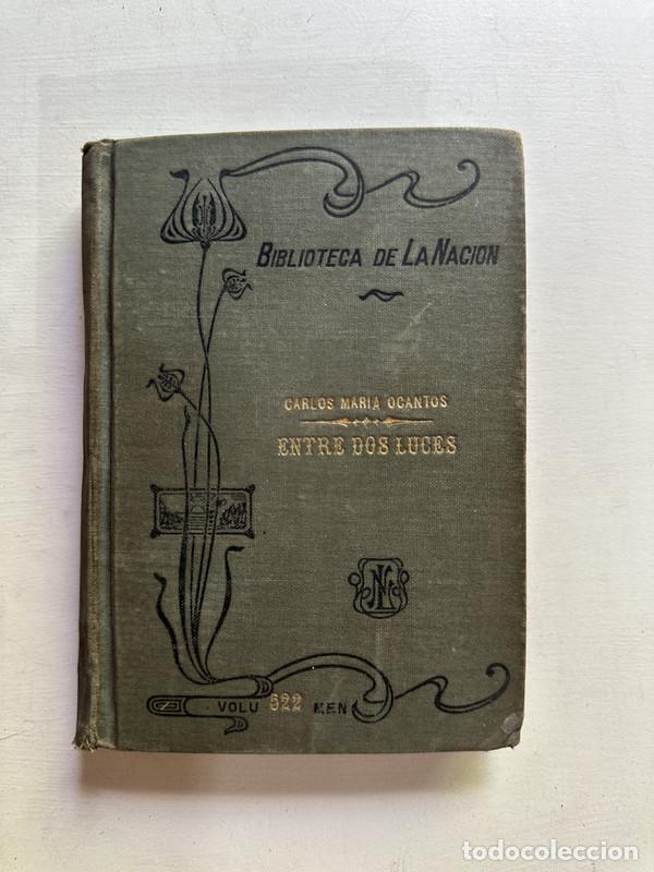 Libros: Entre dos luces - Ocampo Carlos Maria - Foto 1