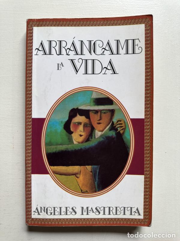 Libros: Arrancame la vida - Mastretta angeles - Foto 1