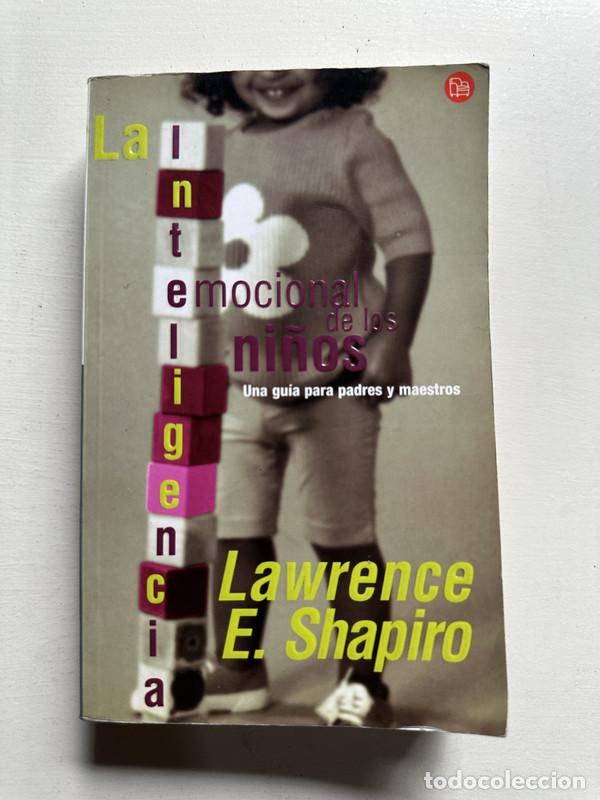 Libri di seconda mano: La inteligencia emocional de los ni&ntilde;os - Shapiro Lawrence E.