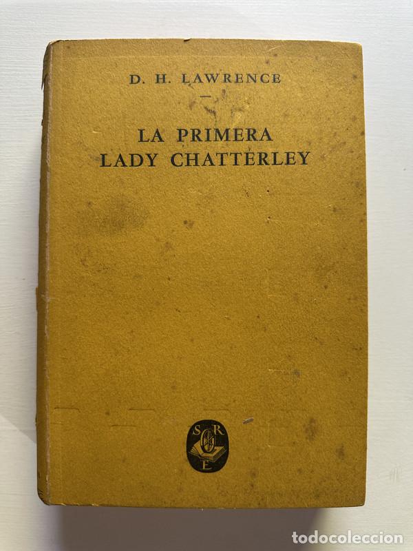 Libros: La primera Lady Chatterley - Lawrence D. H. - Foto 1