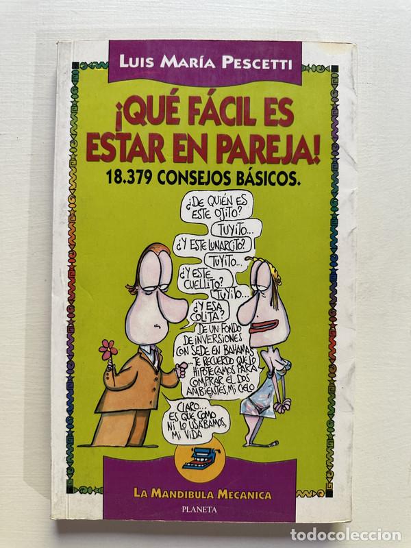 Libros: &iexcl;Que facil es estar en pareja! - Pescetti Luis Maria - Foto 1