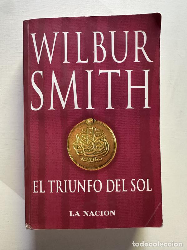 Libros: El triunfo del sol - Smith Wilbur - Foto 1